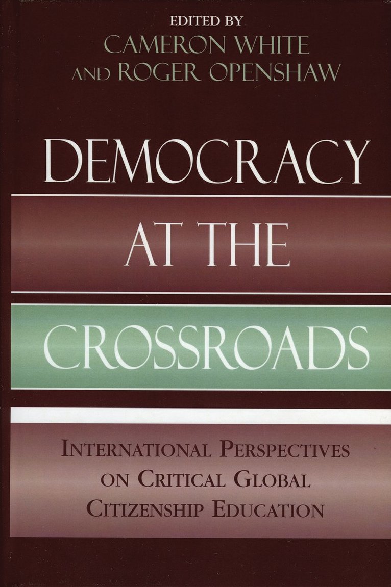 Cameron White, Roger Openshaw - Democracy at the Crossroads, Häftad