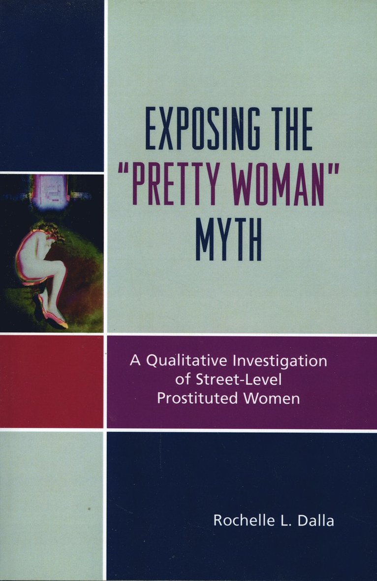 Rochelle L. Dalla - Exposing the 'Pretty Woman' Myth, Häftad