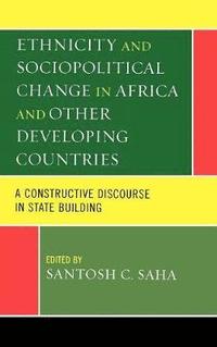 bokomslag Ethnicity and Sociopolitical Change in Africa and Other Developing Countries