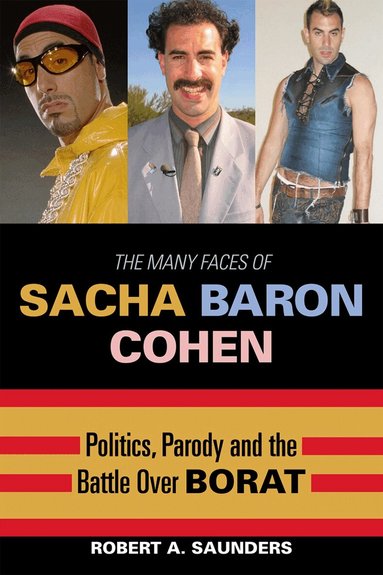 Robert A. Saunders - Many Faces of Sacha Baron Cohen, Häftad