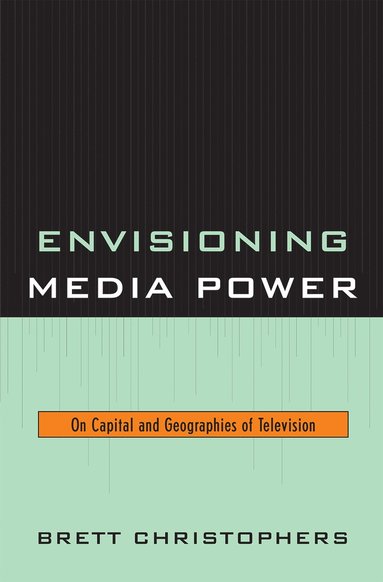 bokomslag Envisioning Media Power