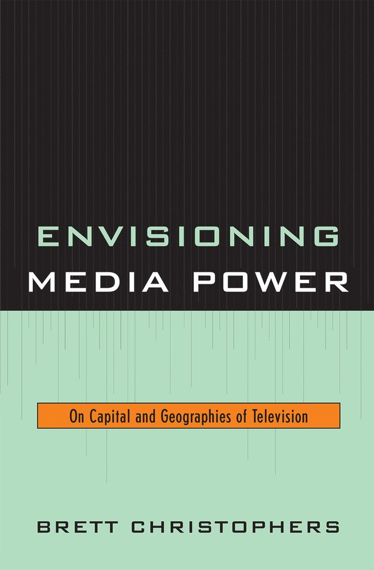 Brett Christophers - Envisioning Media Power, Inbunden