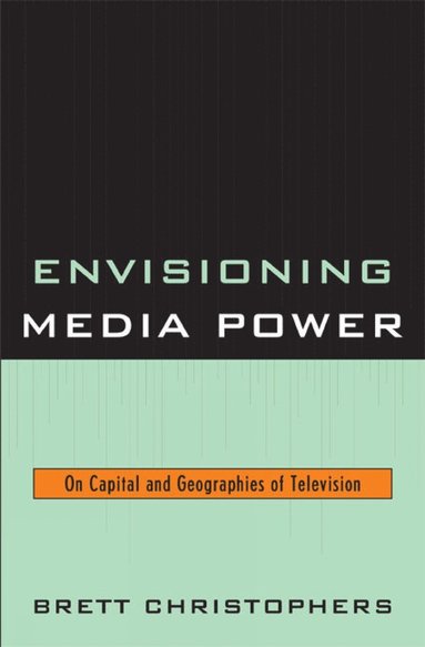 bokomslag Envisioning Media Power