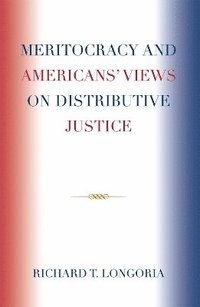 bokomslag Meritocracy and Americans' Views on Distributive Justice