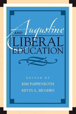 Augustine and Liberal Education 1