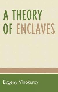 bokomslag A Theory of Enclaves