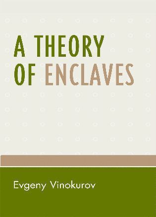 Evgeny Vinokurov - Theory of Enclaves, Inbunden