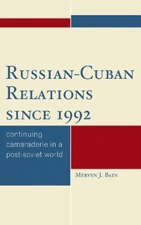 bokomslag Russian-Cuban Relations since 1992