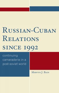 bokomslag Russian-Cuban Relations since 1992