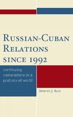 Russian-Cuban Relations since 1992 1