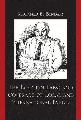 The Egyptian Press and Coverage of Local and International Events 1