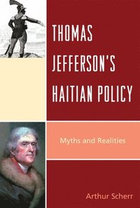 bokomslag Thomas Jefferson's Haitian Policy