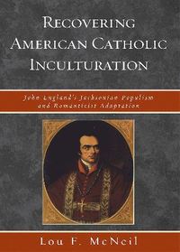 bokomslag Recovering American Catholic Inculturation