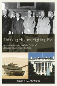 bokomslag Thinking History, Fighting Evil