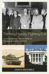 bokomslag Thinking History, Fighting Evil