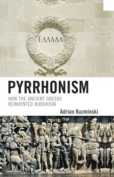 Adrian Kuzminski - Pyrrhonism, Häftad