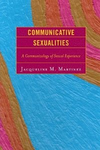 bokomslag Communicative Sexualities
