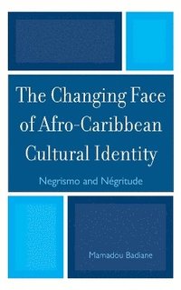 bokomslag The Changing Face of Afro-Caribbean Cultural Identity