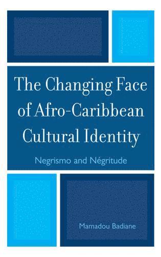 Mamadou Badiane - Changing Face of Afro-Caribbean Cultural Identity, Häftad