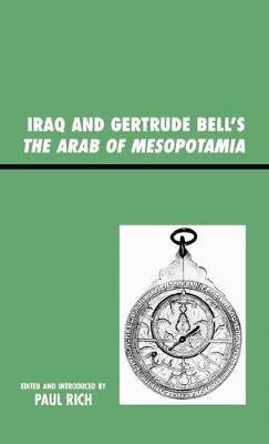 Iraq and Gertrude Bell's The Arab of Mesopotamia 1