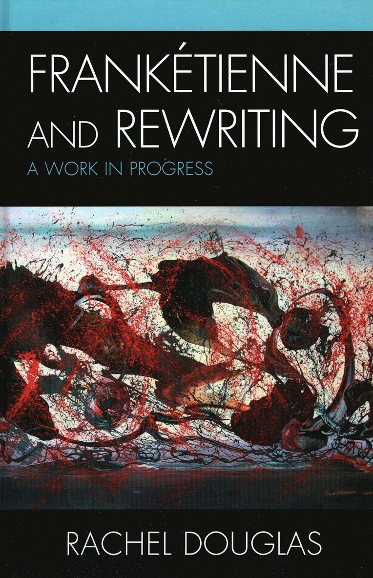 Frankétienne and Rewriting