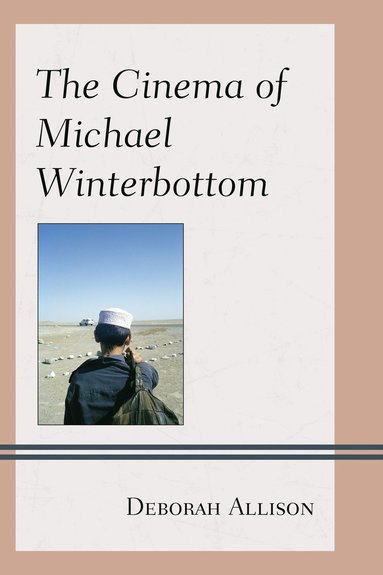 bokomslag Cinema of Michael Winterbottom