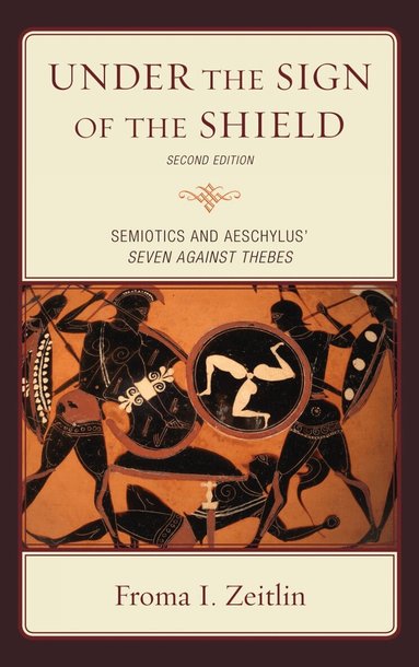 Froma I. Zeitlin - Under the Sign of the Shield, Inbunden