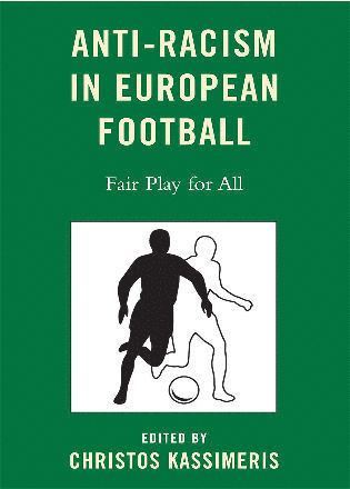 Christos Kassimeris - Anti-Racism in European Football, Häftad