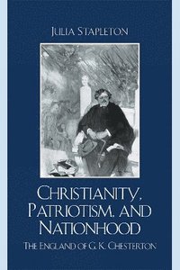bokomslag Christianity, Patriotism, and Nationhood