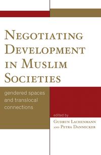 bokomslag Negotiating Development in Muslim Societies