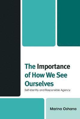 The Importance of How We See Ourselves 1