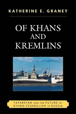 bokomslag Of Khans and Kremlins