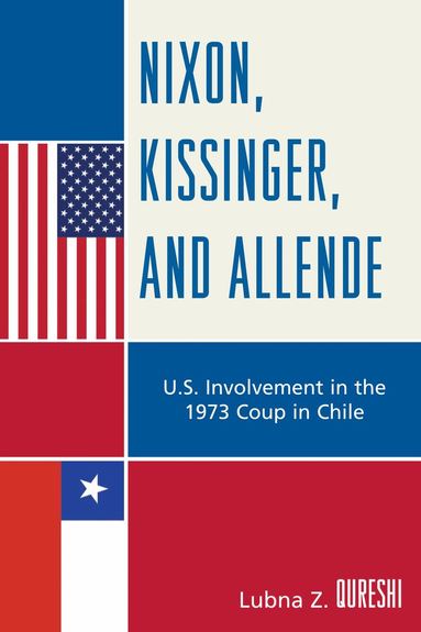 bokomslag Nixon, Kissinger, and Allende