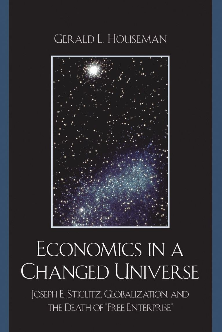 Gerald L. Houseman - Economics in a Changed Universe, Häftad