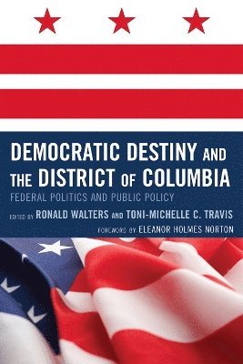 Democratic Destiny and the District of Columbia 1