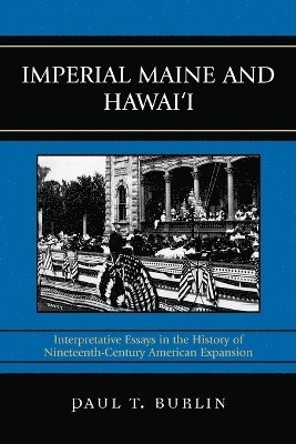 Imperial Maine and Hawai'i