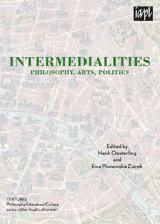 Henk Oosterling, Ewa Plonowska Ziarek - Intermedialities, Häftad