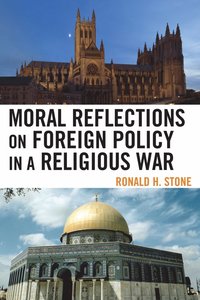 bokomslag Moral Reflections on Foreign Policy in a Religious War