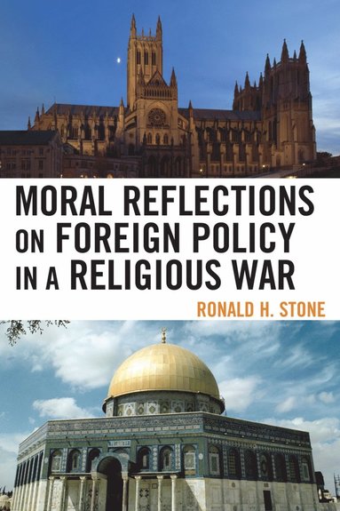 bokomslag Moral Reflections on Foreign Policy in a Religious War