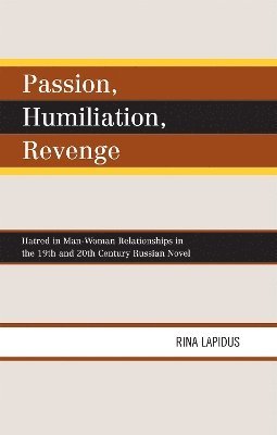 Rina Lapidus - Passion, Humiliation, Revenge, Inbunden