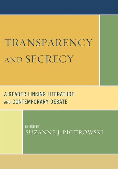Suzanne J. Piotrowski - Transparency and Secrecy, Häftad