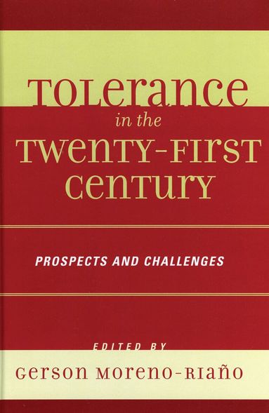 Gerson Moreno-Riano - Tolerance in the 21st Century, Häftad