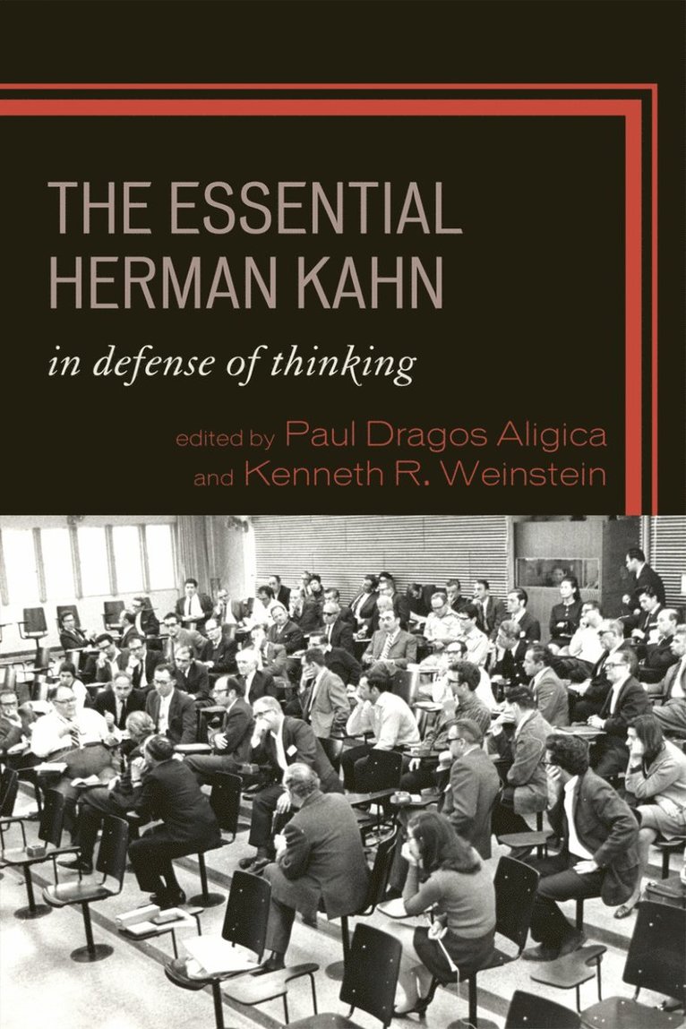 Paul Dragos Aligica, Kenneth R. Weinstein - Essential Herman Kahn, Inbunden
