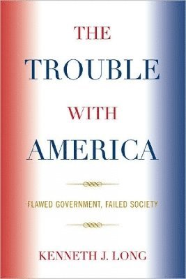 The Trouble with America 1