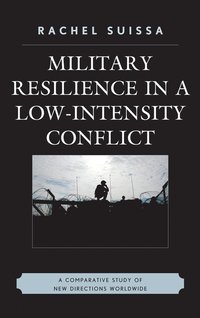 bokomslag Military Resilience in Low-Intensity Conflict