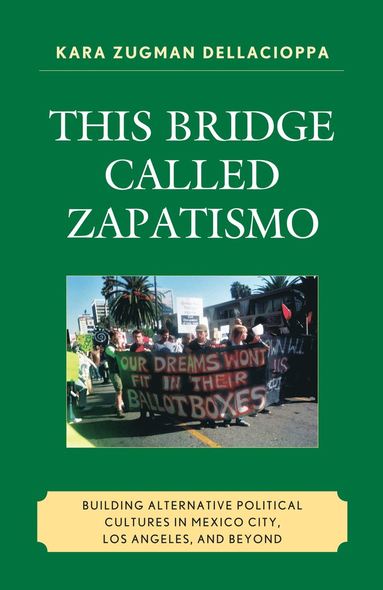 bokomslag This Bridge Called Zapatismo