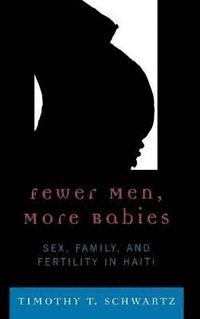 bokomslag Fewer Men, More Babies