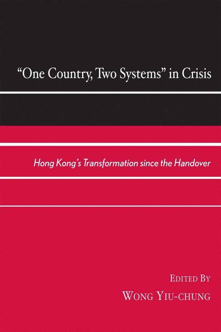 One Country, Two Systems in Crisis