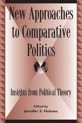 bokomslag New Approaches to Comparative Politics