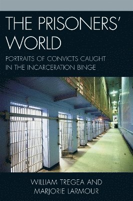 William S. Tregea, Marjorie S. Larmour, William S Tregea, Marjorie S Larmour - Prisoners' World, Inbunden